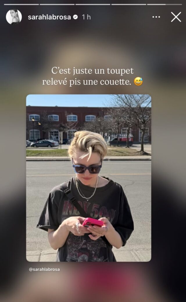Sarah-Jeanne Labrosse doit faire une précision sur sa nouvelle coupe ...